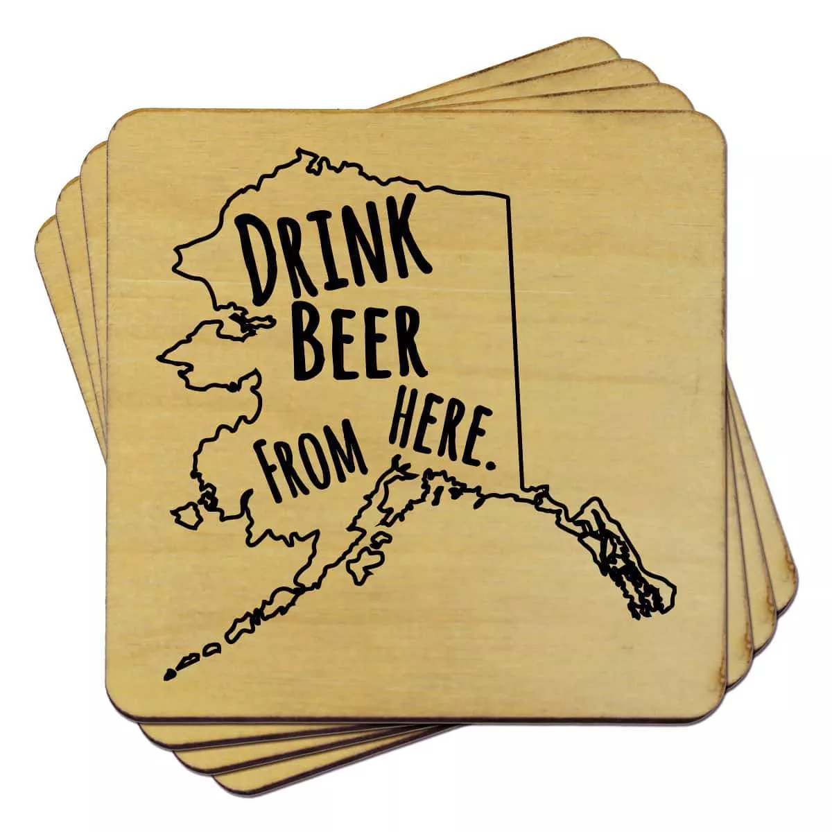 Alaska Drink Beer From Here Coasters