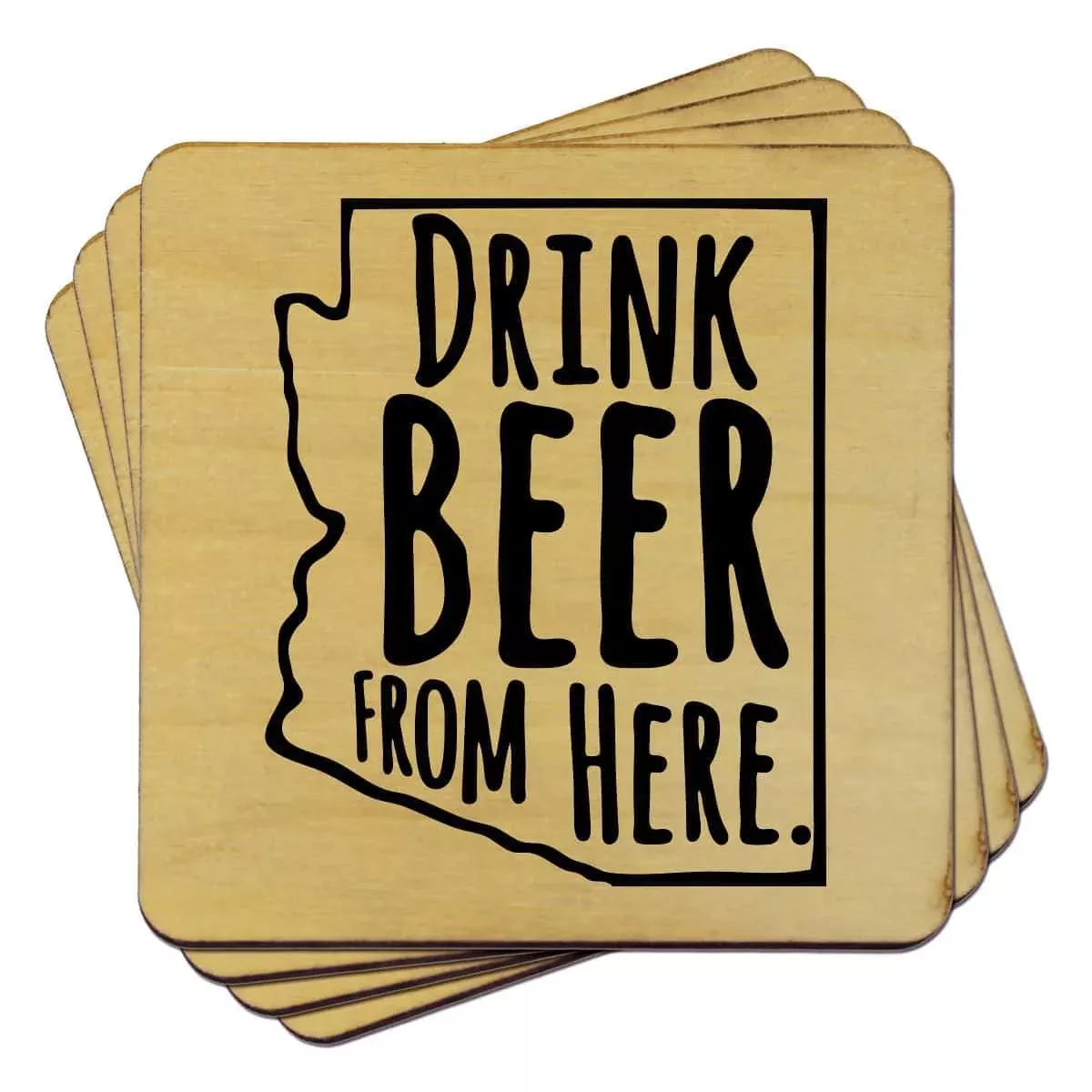 Arizona Drink Beer From Here Coasters