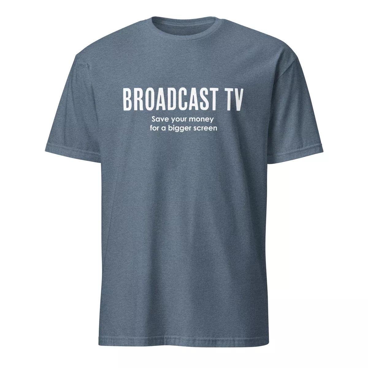 Broadcast TV - Save Your Money For A Bigger Screen