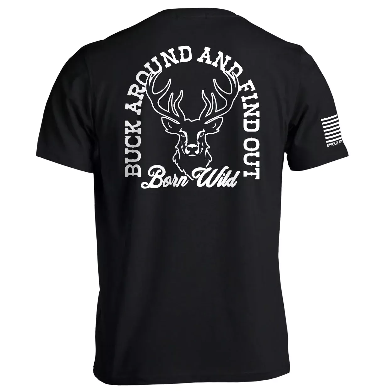Buck Around And Find Out