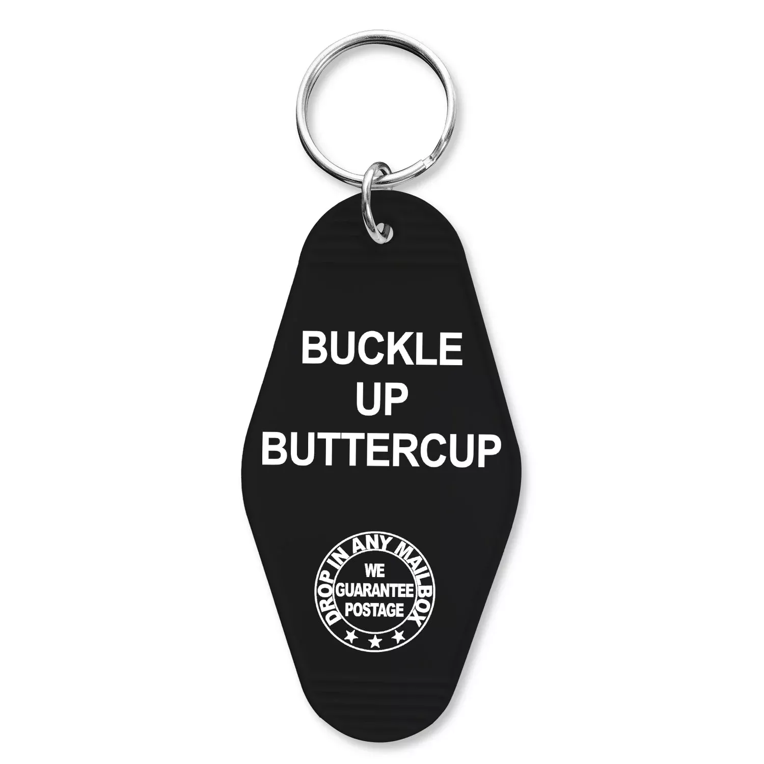 Buckle Up Buttercup Keychain
