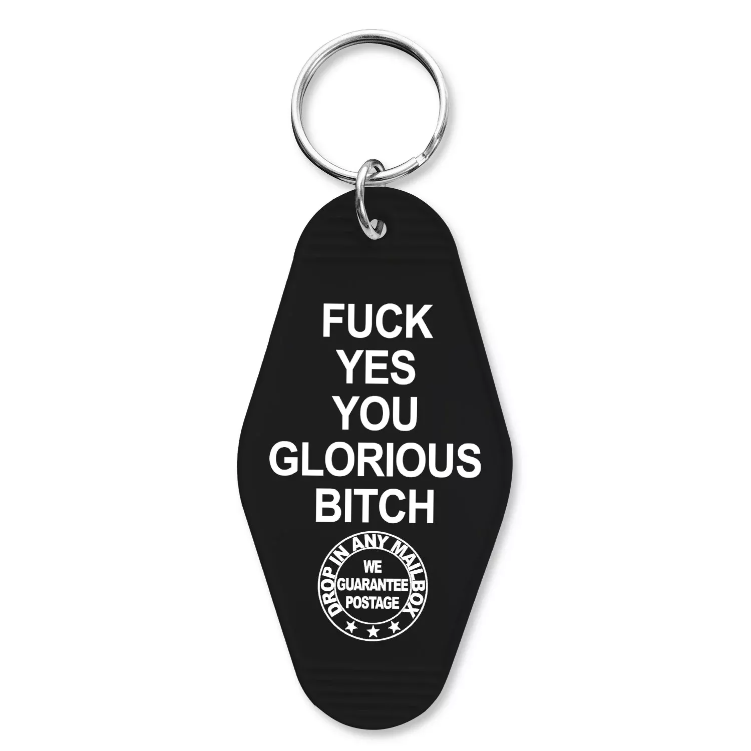 F--k Yes You Glorious B-tch Keychain