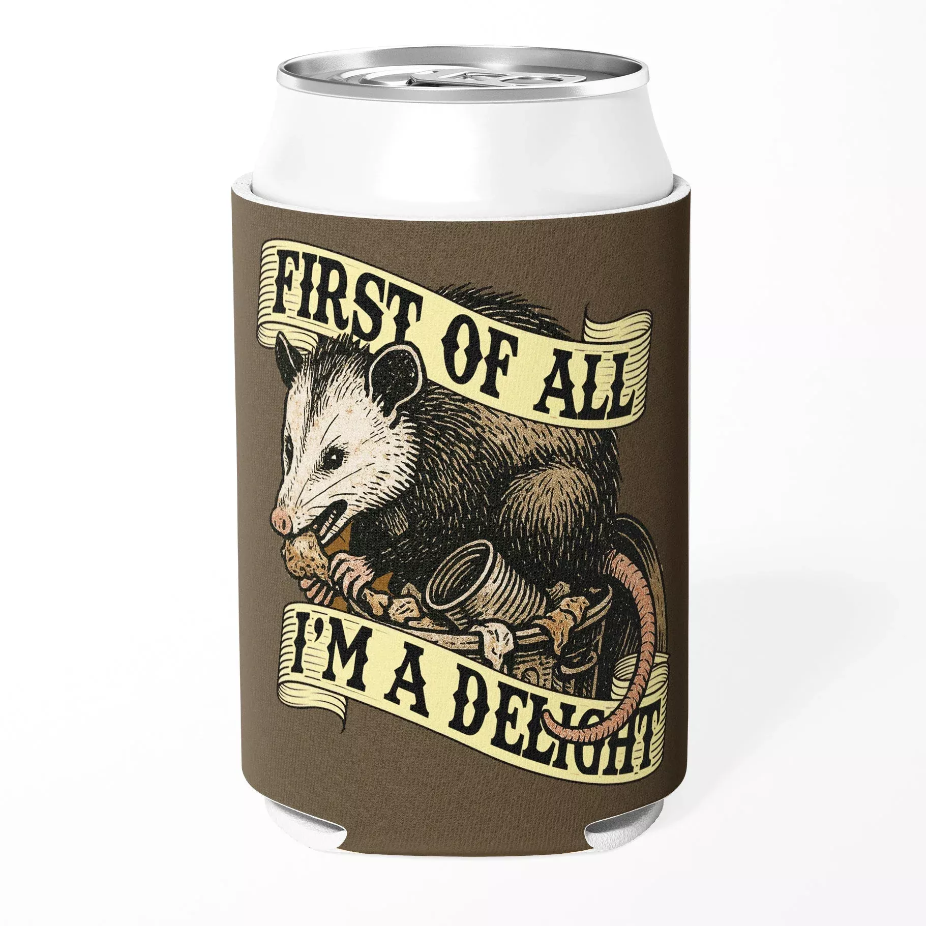 First of All I'm a Delight Can Cooler