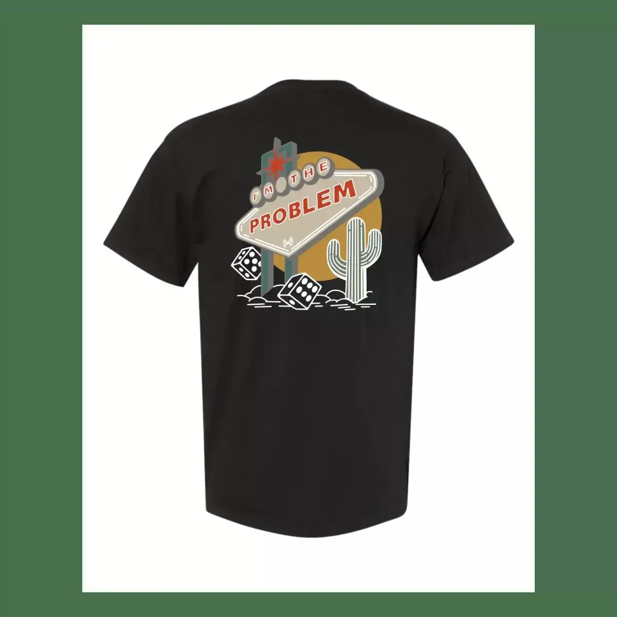 I am the Problem T-Shirt