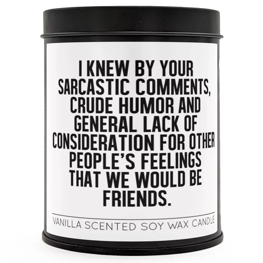 I Just Knew Scented Candle