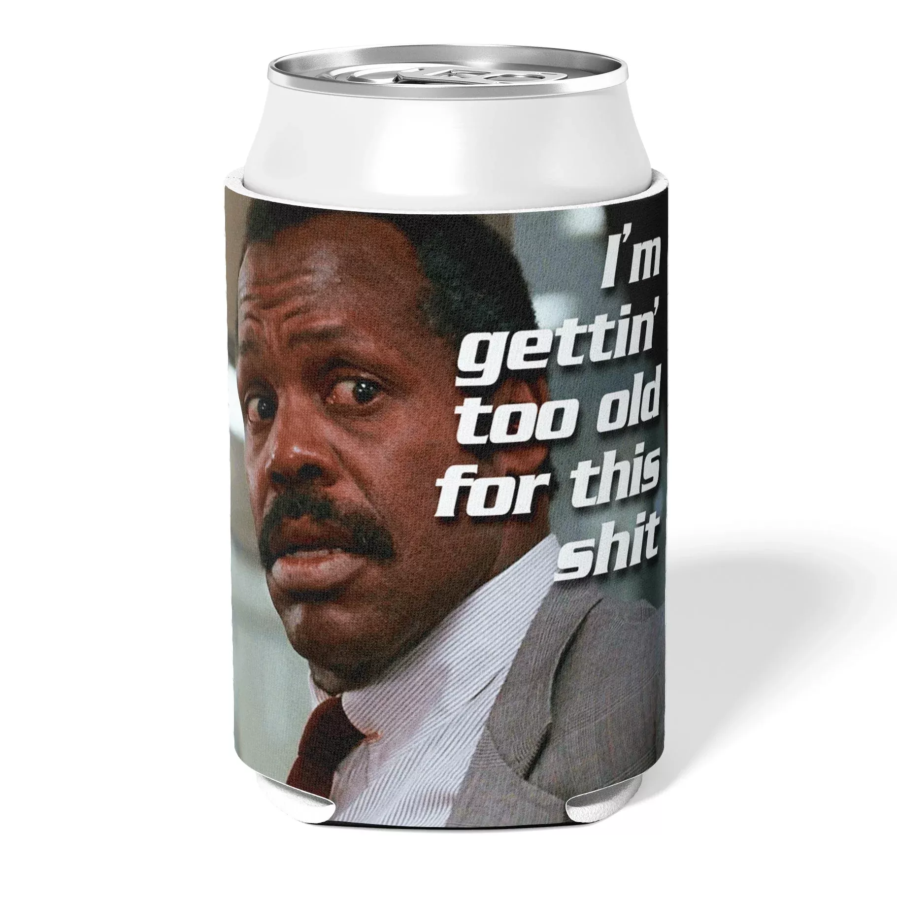 I'm Gettin' Too Old for This Sh-t Cooler