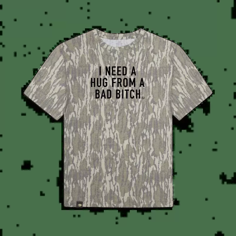 I Need a Hug from a Bad Bitch T-Shirt