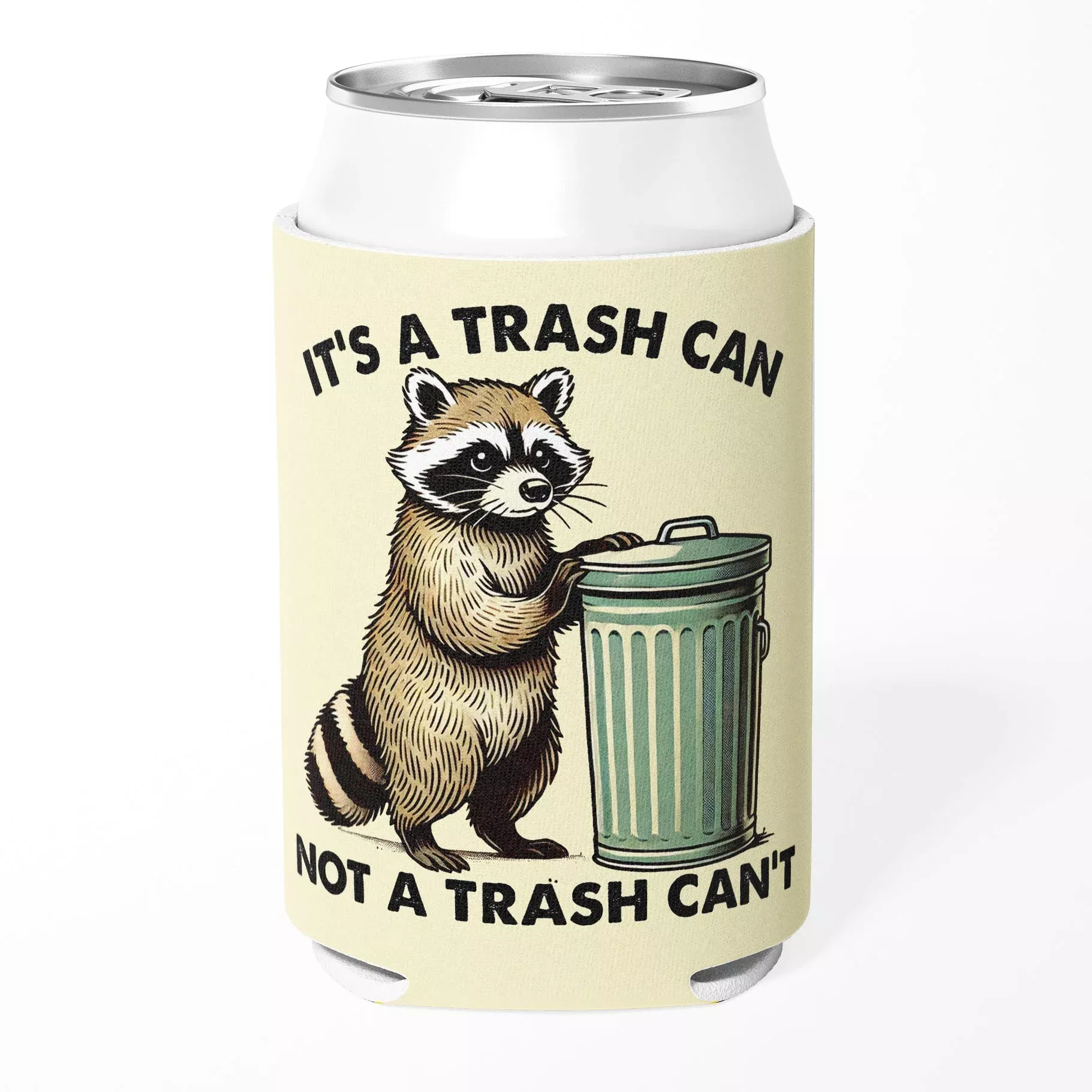 It's a Trash Can Not a Trash Can't Can Cooler