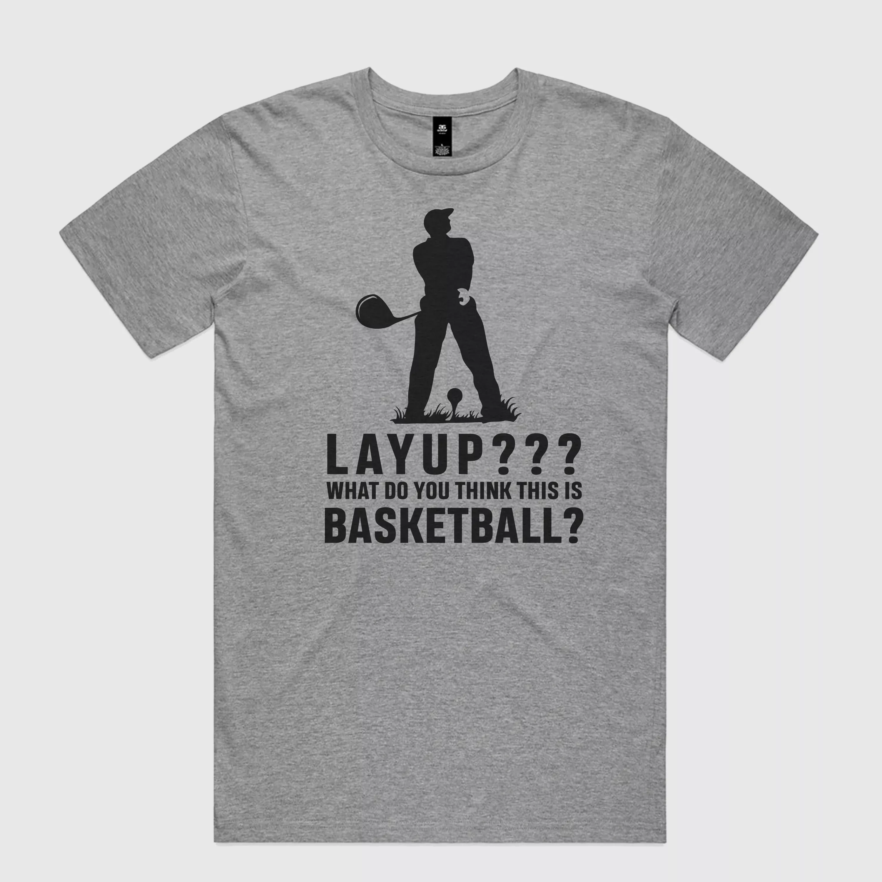 Layup? T-Shirt