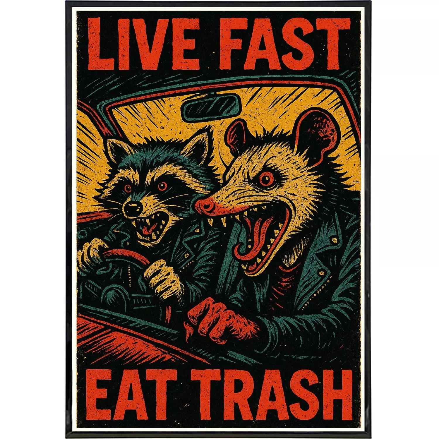 Live Fast Eat Trash Poster Print
