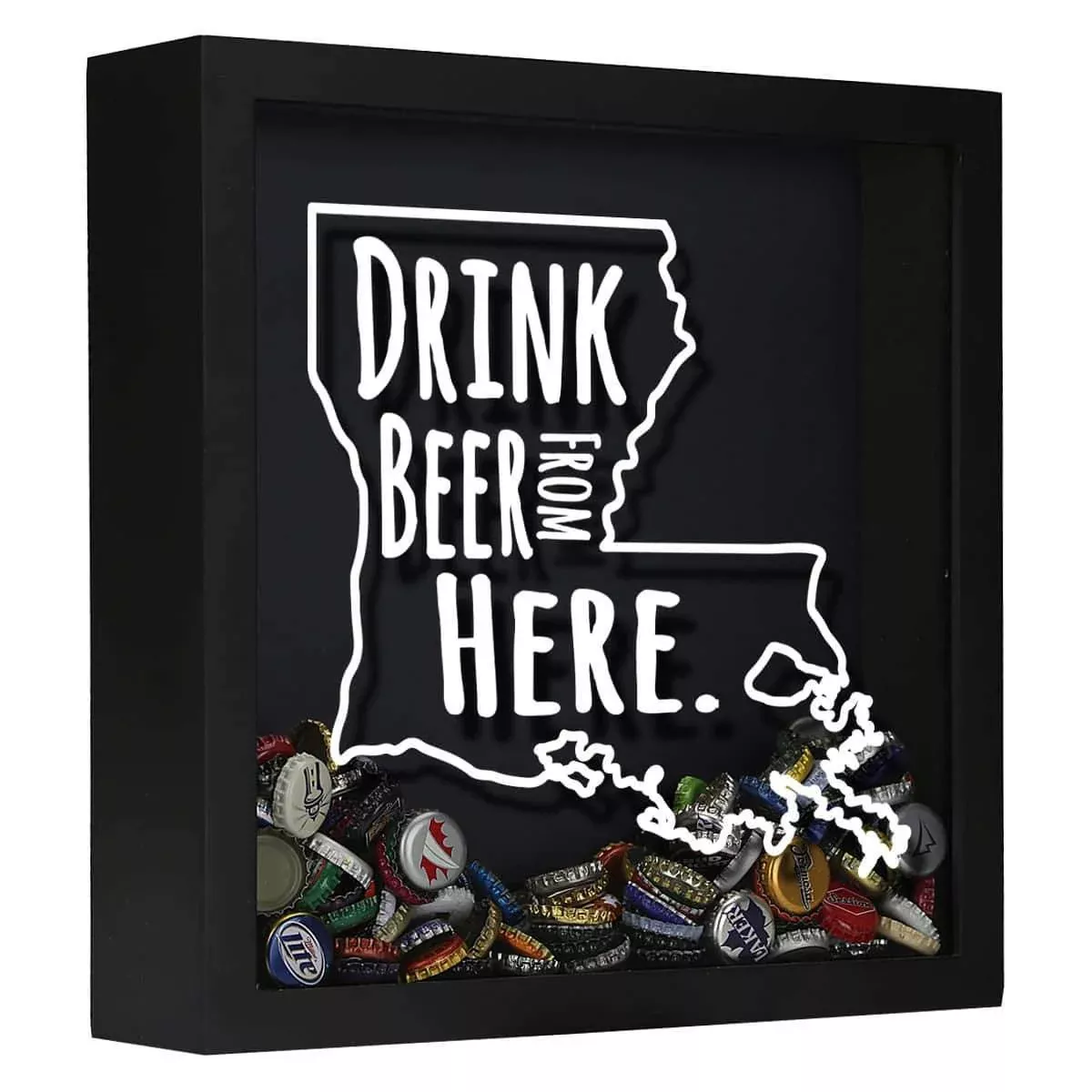 Louisiana Drink Beer From Here Beer Cap Shadow Box