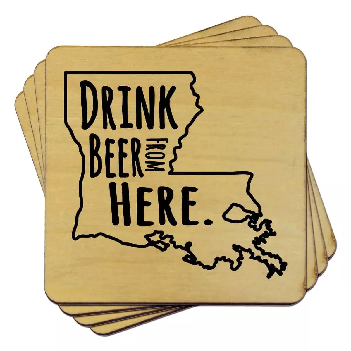 Louisiana Drink Beer From Here Coasters