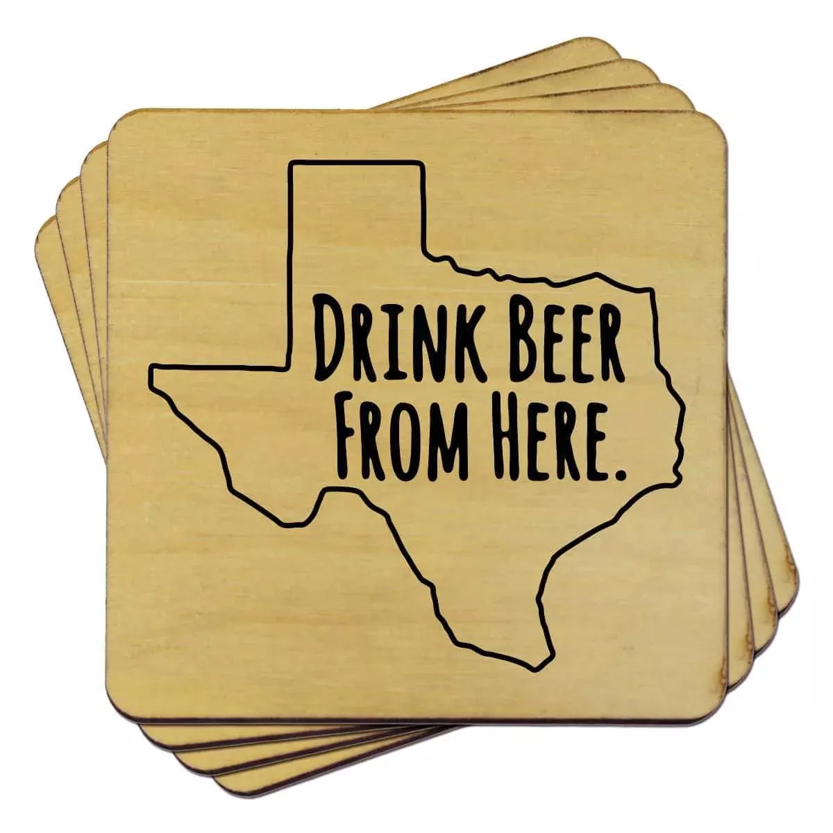 Texas Drink Beer From Here Coasters