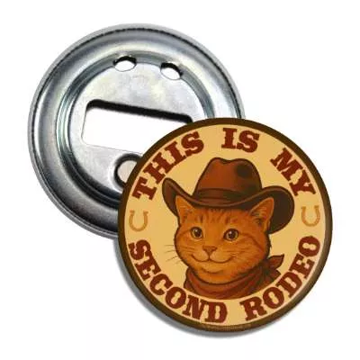 This is My Second Rodeo Magnet Bottle Opener