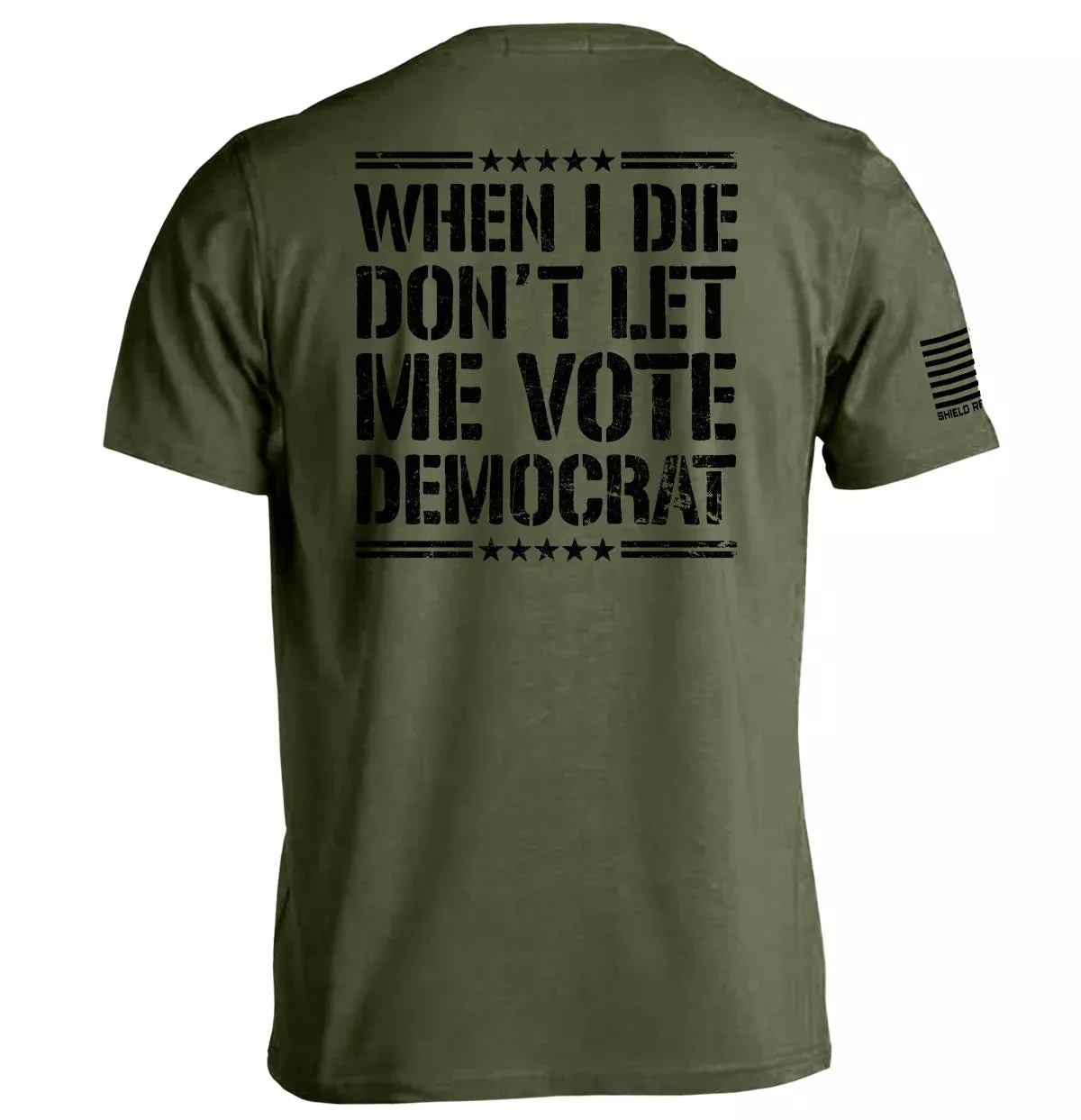 When I Die Don't Let Me Vote Democrat
